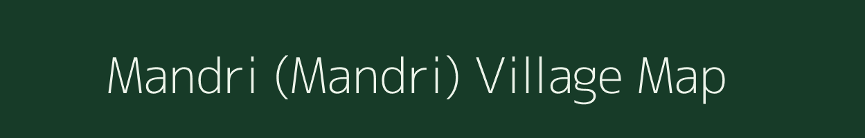 Mandri (Mandri) village map in Madhya Pradesh