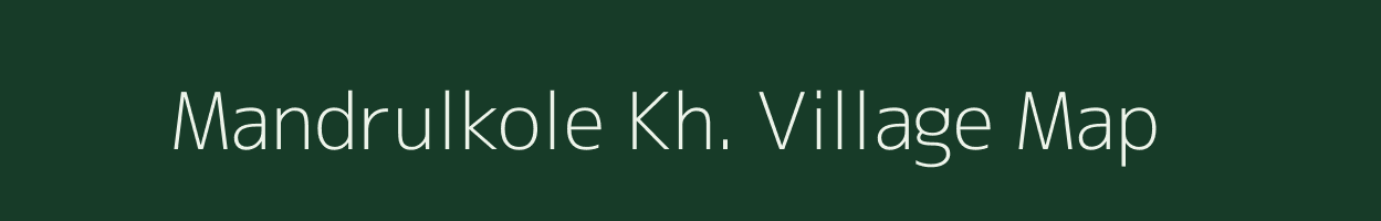 Mandrulkole Kh. village map in Maharashtra