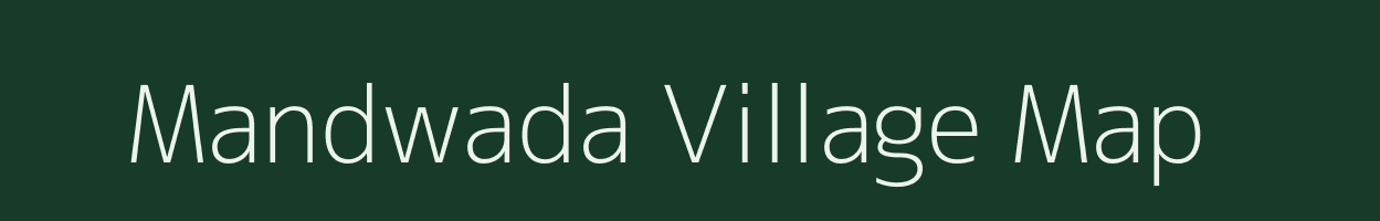 Mandwada village map in Madhya Pradesh