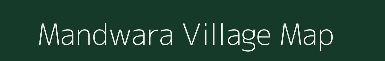 Mandwara village map in Rajasthan