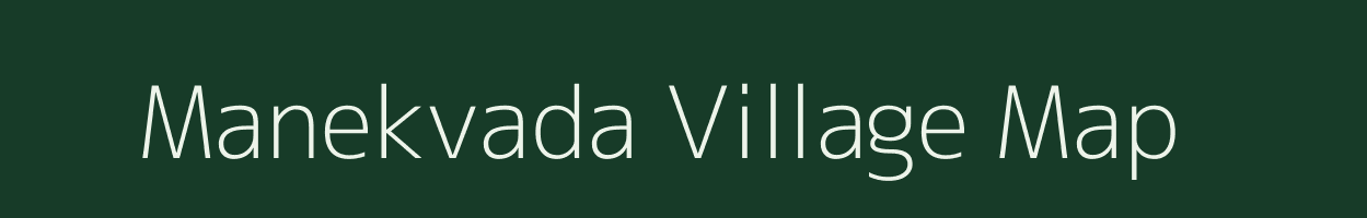 Manekvada village map in Gujarat