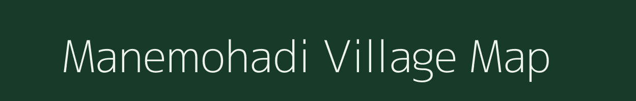 Manemohadi village map in Maharashtra