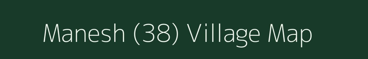 Manesh (38) village map in Punjab