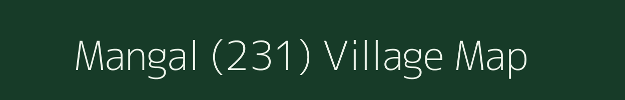 Mangal (231) village map in Himachal Pradesh