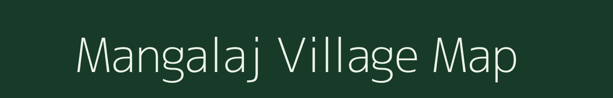 Mangalaj village map in Madhya Pradesh