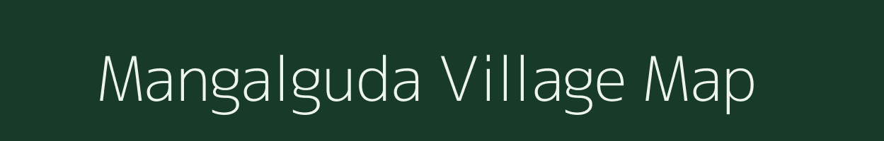 Mangalguda village map in Chhattisgarh