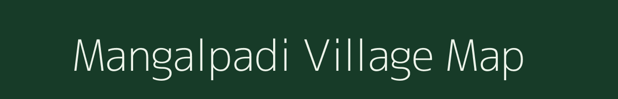 Mangalpadi village map in Tamil Nadu