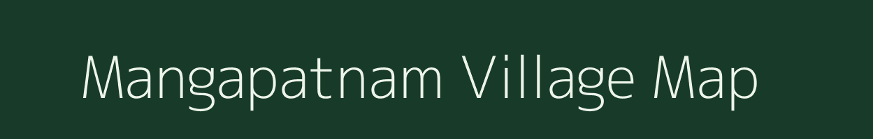 Mangapatnam village map in Andhra Pradesh