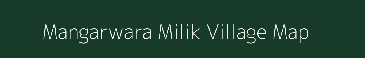 Mangarwara Milik village map in Bihar