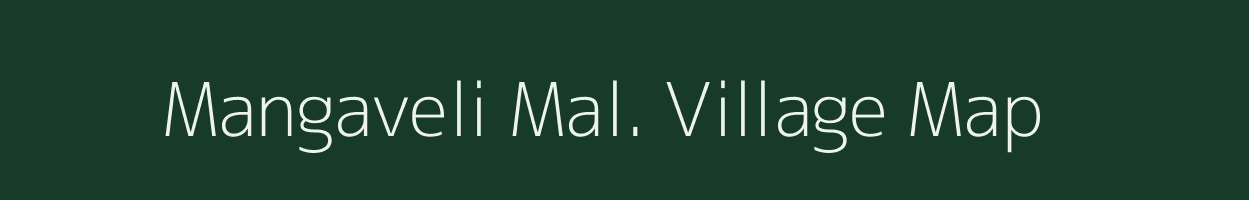 Mangaveli Mal. village map in Madhya Pradesh