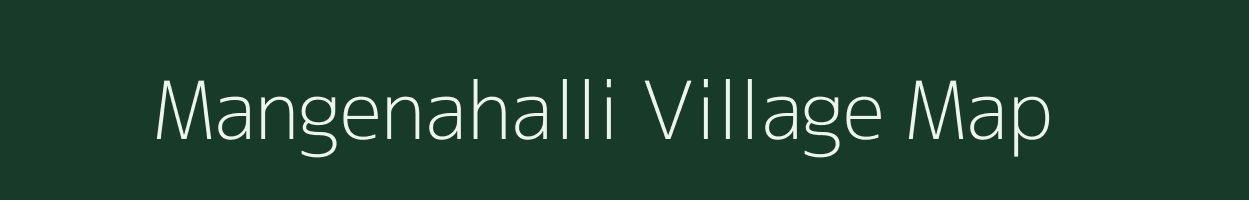 Mangenahalli village map in Karnataka