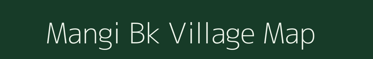 Mangi Bk village map in Maharashtra