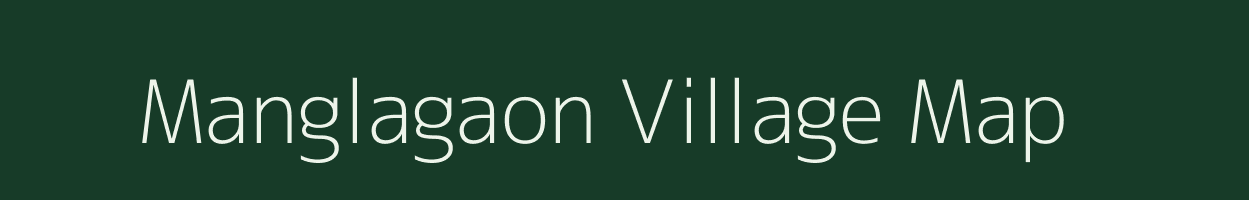 Manglagaon village map in Assam