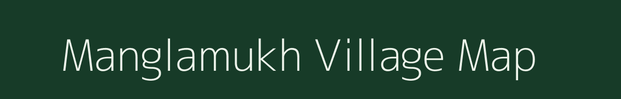 Manglamukh village map in Nagaland