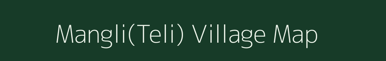 Mangli(Teli) village map in Maharashtra