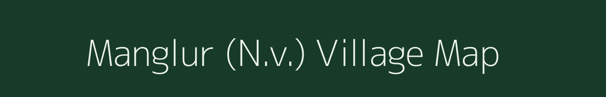Manglur (N.v.) village map in Maharashtra
