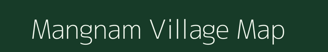 Mangnam village map in Sikkim
