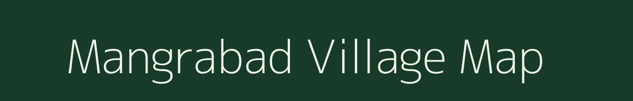 Mangrabad village map in Bihar