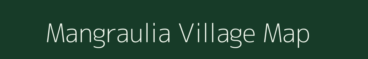 Mangraulia village map in Bihar