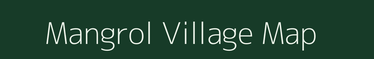 Mangrol village map in Gujarat