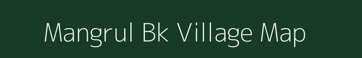 Mangrul Bk village map in Maharashtra