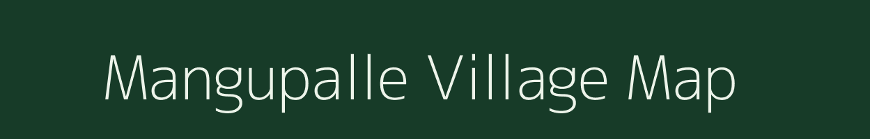 Mangupalle village map in Andhra Pradesh