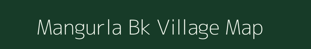 Mangurla Bk village map in Maharashtra