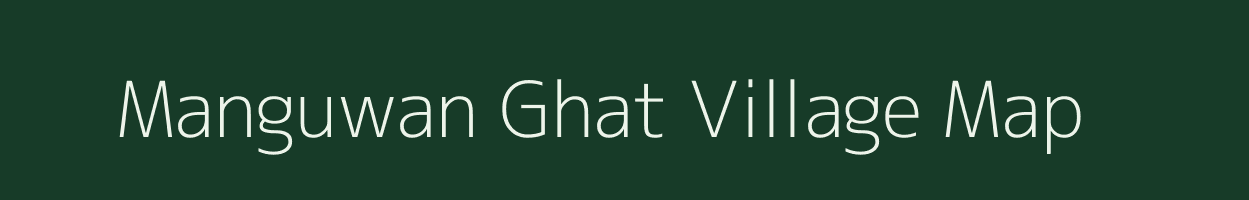 Manguwan Ghat village map in Madhya Pradesh