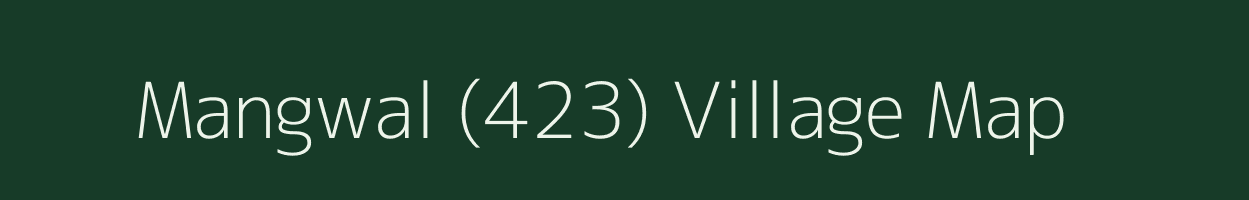 Mangwal (423) village map in Himachal Pradesh