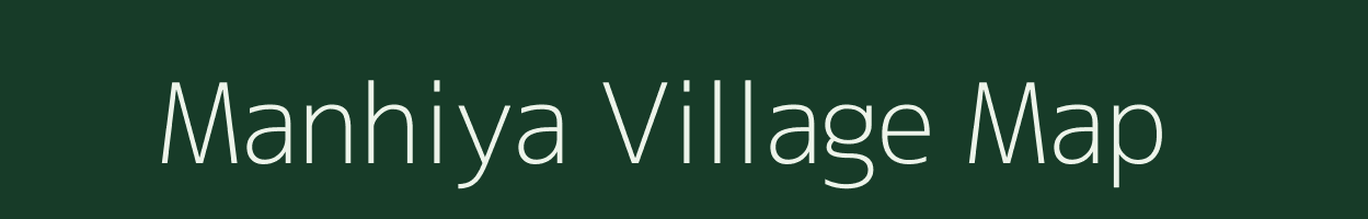 Manhiya village map in Uttar Pradesh