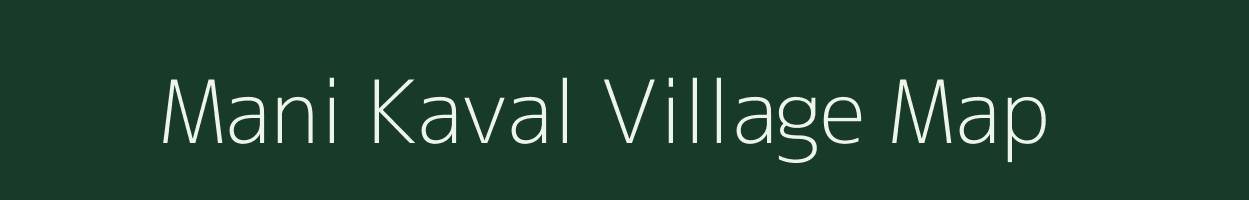 Mani Kaval village map in Karnataka