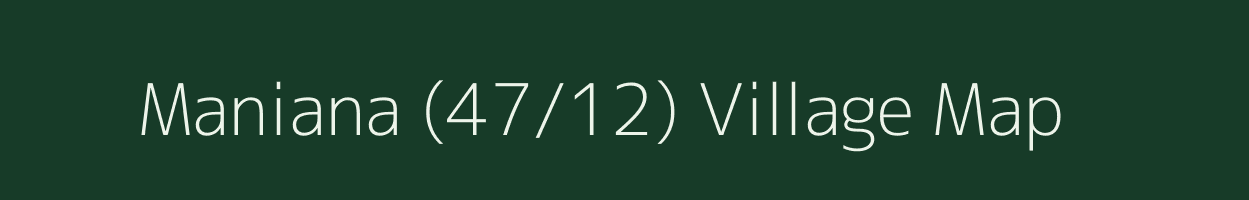 Maniana (47/12) village map in Himachal Pradesh