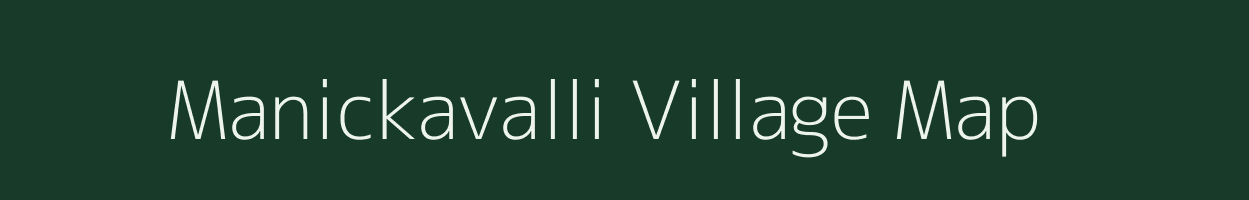 Manickavalli village map in Tamil Nadu