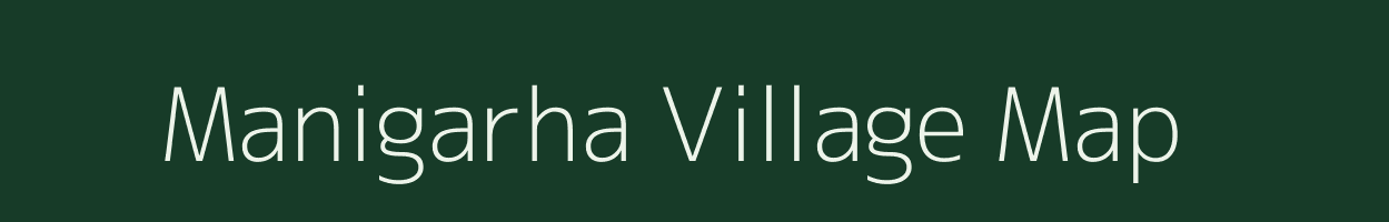 Manigarha village map in Uttar Pradesh