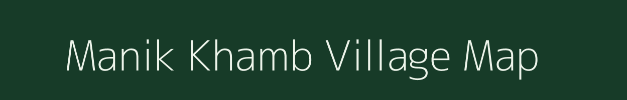 Manik Khamb village map in Maharashtra