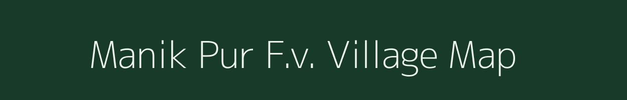 Manik Pur F.v. village map in Assam