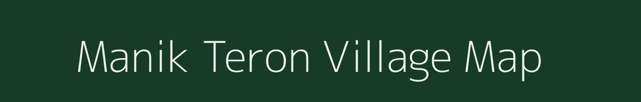 Manik Teron village map in Assam