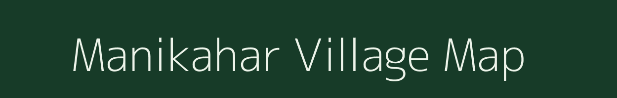 Manikahar village map in West Bengal