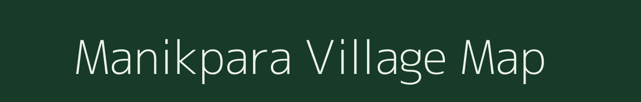 Manikpara village map in West Bengal