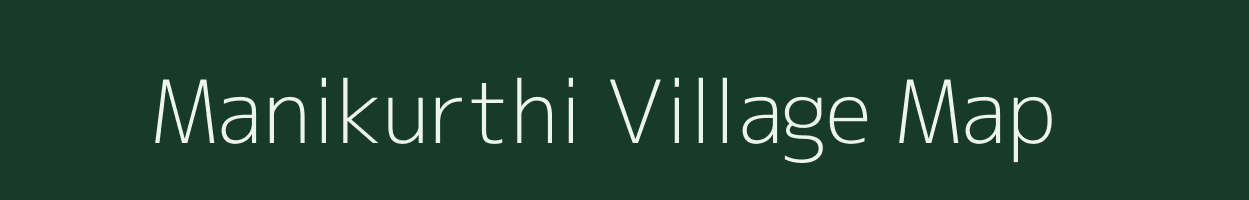 Manikurthi village map in Andhra Pradesh