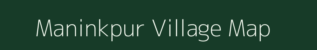 Maninkpur village map in Jharkhand