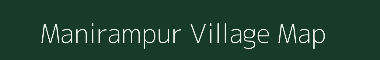 Manirampur village map in Bihar