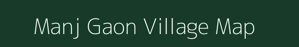 Manj Gaon village map in Uttarakhand