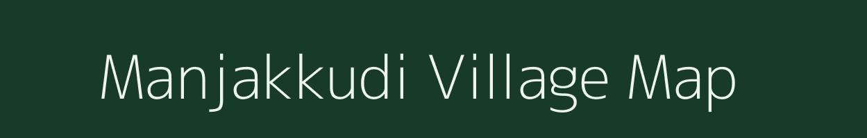 Manjakkudi village map in Tamil Nadu