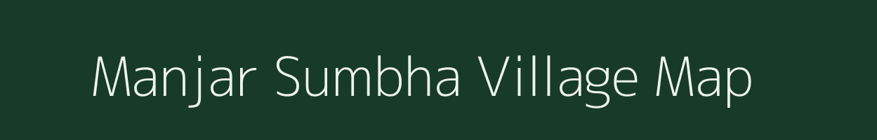 Manjar Sumbha village map in Maharashtra