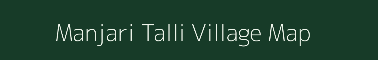 Manjari Talli village map in Uttarakhand