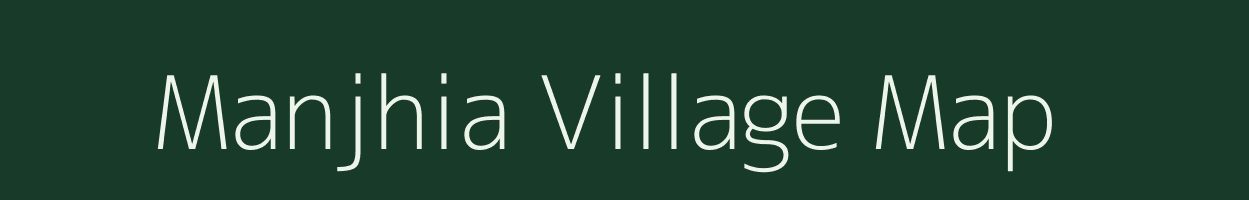 Manjhia village map in Uttar Pradesh