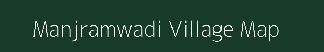 Manjramwadi village map in Maharashtra