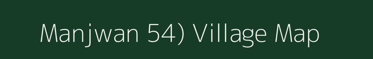 Manjwan 54) village map in Himachal Pradesh