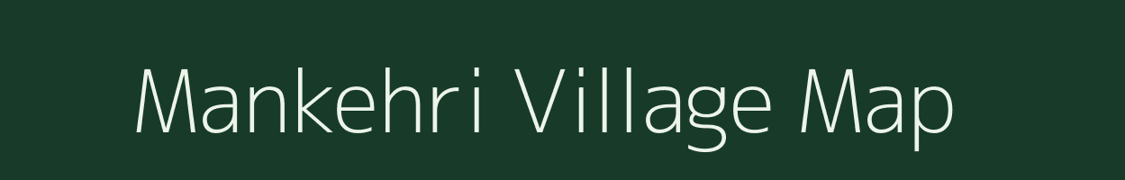 Mankehri village map in Uttar Pradesh